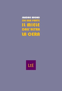 Da una parte il miele dall'altra la cera - Librerie.coop