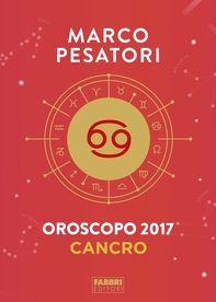 Cancro - Oroscopo 2017 - Librerie.coop Cancro - Oroscopo 2017 - Librerie.coop