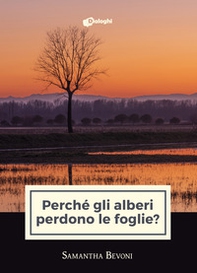 Perché gli alberi perdono le foglie? - Librerie.coop