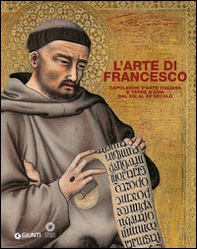 L'arte di Francesco. Capolavori d'arte italiana e terre d'Asia dal XIII al XV secolo - Librerie.coop L'arte di Francesco. Capolavori d'arte italiana e terre d'Asia dal XIII al XV secolo - Librerie.coop
