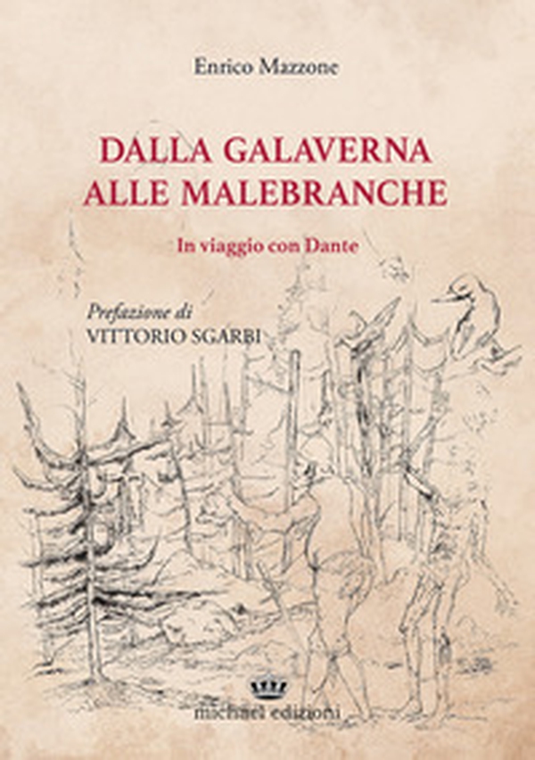 Dalla Galaverna alle Malebranche. In viaggio con Dante - Librerie.coop Dalla Galaverna alle Malebranche. In viaggio con Dante - Librerie.coop