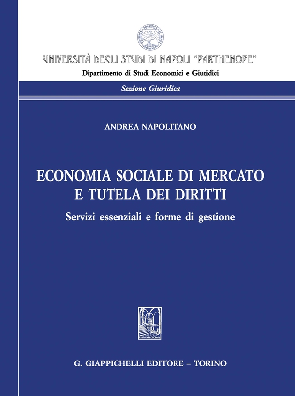 Economia sociale di mercato e tutela dei diritti - Librerie.coop Economia sociale di mercato e tutela dei diritti - Librerie.coop