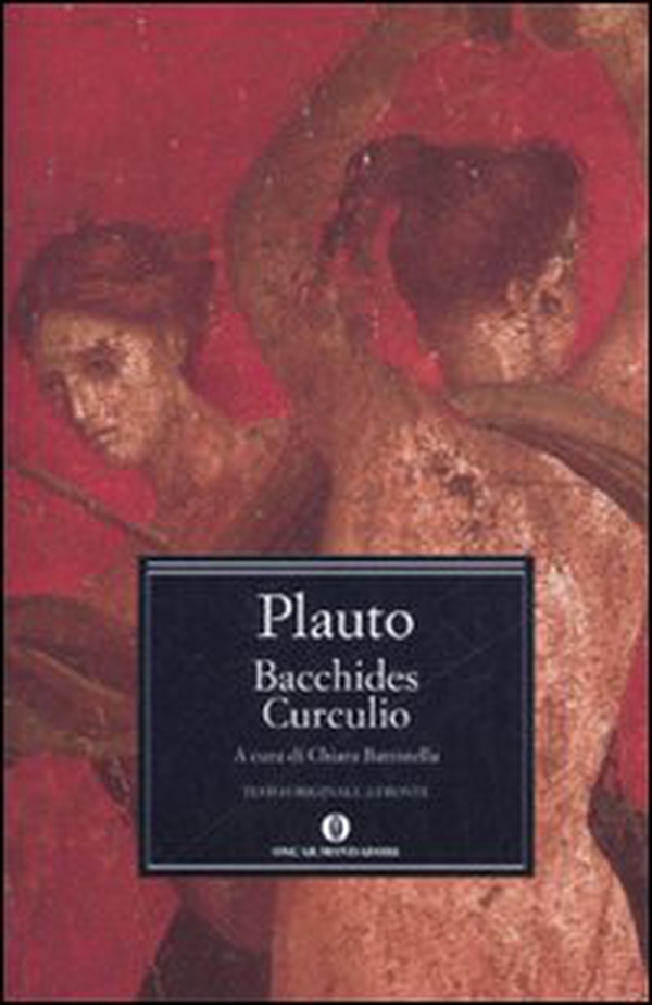 Bacchides-Curculio. Testo latino a fronte - Librerie.coop Bacchides-Curculio. Testo latino a fronte - Librerie.coop