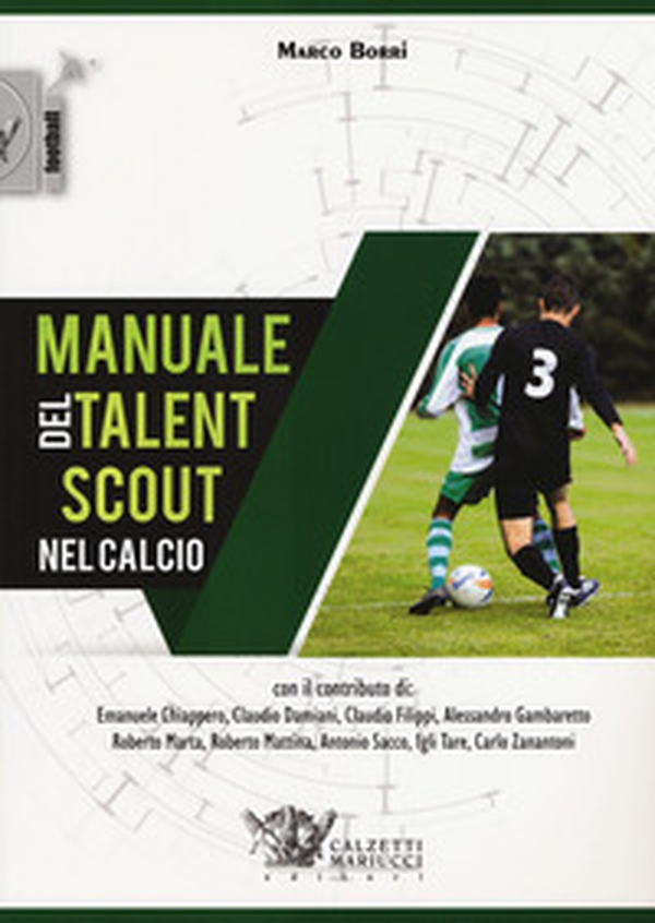 Manuale del talent scout nel calcio - Librerie.coop Manuale del talent scout nel calcio - Librerie.coop