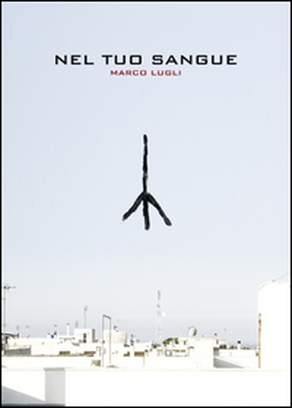 Nel tuo sangue - Librerie.coop Nel tuo sangue - Librerie.coop
