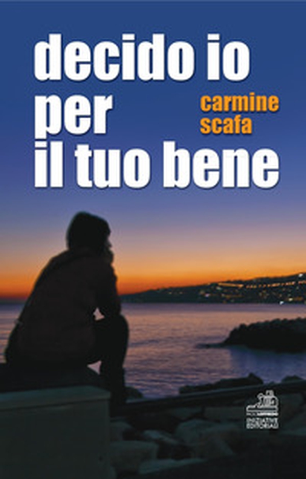 Decido io per il tuo bene - Librerie.coop Decido io per il tuo bene - Librerie.coop