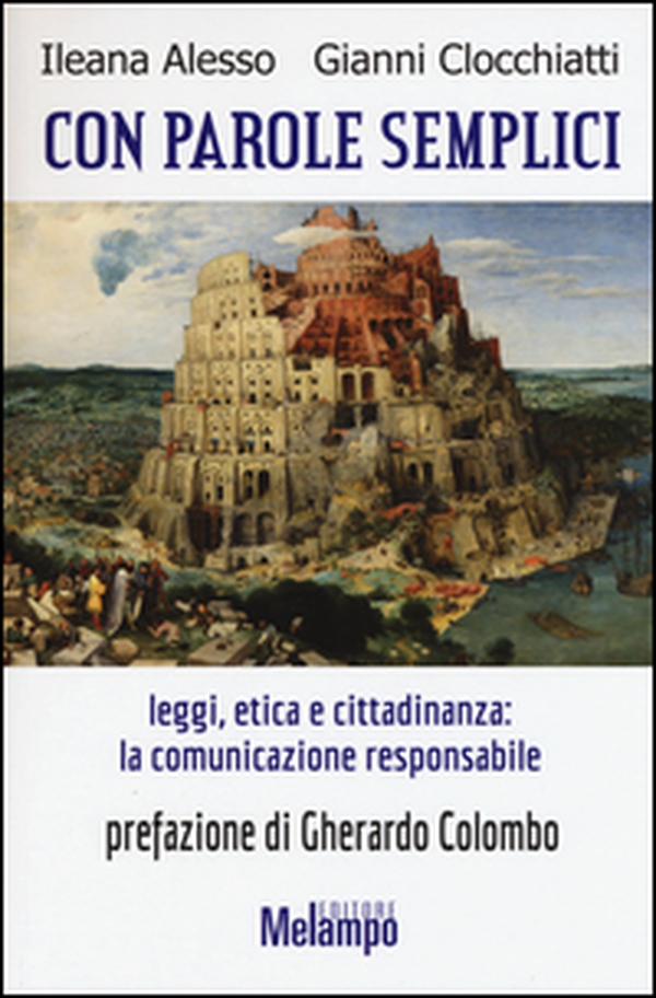 Con parole semplici. Leggi, etica e cittadinanza: la comunicazione responsabile - Librerie.coop Con parole semplici. Leggi, etica e cittadinanza: la comunicazione responsabile - Librerie.coop