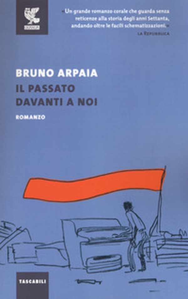 Il passato davanti a noi - Librerie.coop Il passato davanti a noi - Librerie.coop