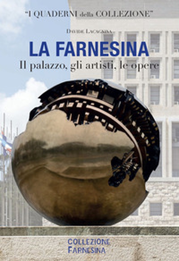La Farnesina. Il palazzo, gli artisti, le opere. Ediz. italiana e inglese - Librerie.coop La Farnesina. Il palazzo, gli artisti, le opere. Ediz. italiana e inglese - Librerie.coop