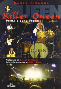 Killer Queen... Prima e dopo Freddie - Librerie.coop Killer Queen... Prima e dopo Freddie - Librerie.coop