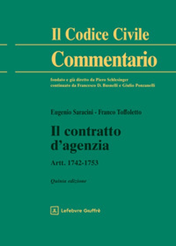 Il contratto di agenzia. Artt. 1742-1753 - Librerie.coop
