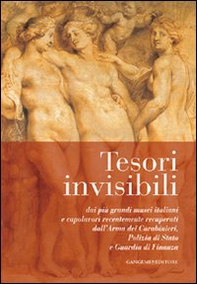 Tesori invisibili. Dai più grandi musei italiani e capolavori recentemente recuperati dall'Arma dei Carabinieri, Polizia di Stato e Guardia di Finanza - Librerie.coop Tesori invisibili. Dai più grandi musei italiani e capolavori recentemente recuperati dall'Arma dei Carabinieri, Polizia di Stato e Guardia di Finanza - Librerie.coop