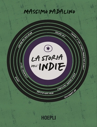 La storia dell'indie - Librerie.coop La storia dell'indie - Librerie.coop
