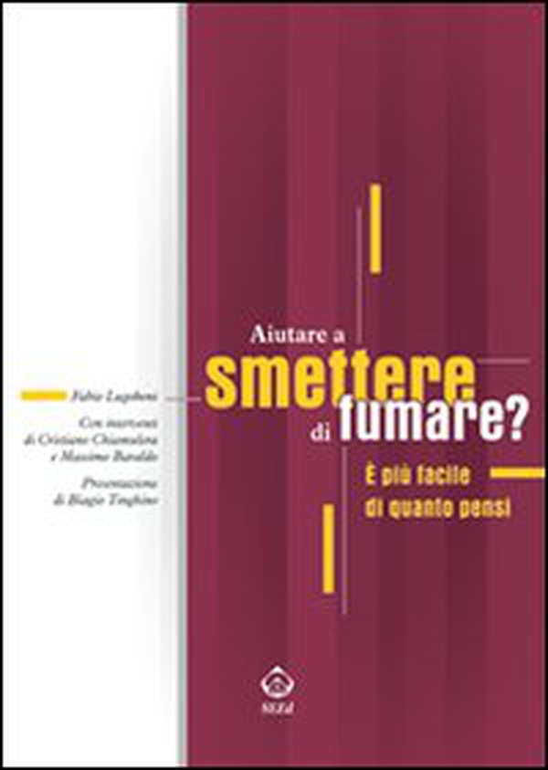 Aiutare a smettere di fumare? È più facile di quanto pensi - Librerie.coop Aiutare a smettere di fumare? È più facile di quanto pensi - Librerie.coop