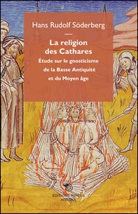 La religion des cathares. Étude sur le gnosticisme de la basse antiquitè et du moyen age - Librerie.coop