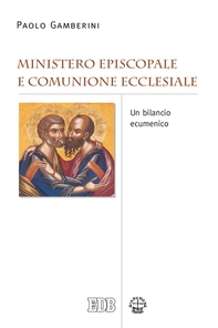 Ministero episcopale e comunione ecclesiale - Librerie.coop Ministero episcopale e comunione ecclesiale - Librerie.coop