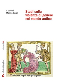 Studi sulla violenza di genere nel mondo antico - Librerie.coop