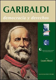 Garibaldi. Democracia y derechos - Librerie.coop