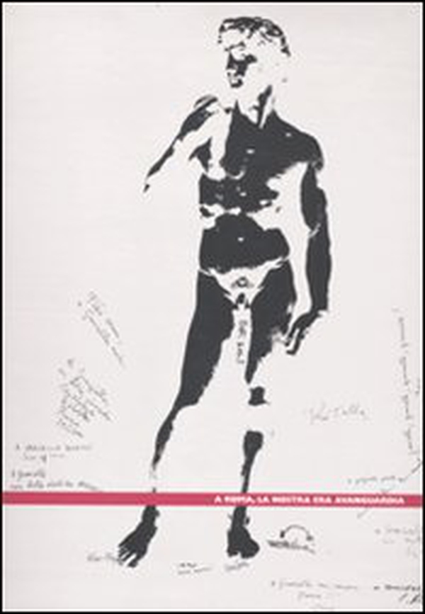 A Roma, la nostra era avanguardia. Catalogo della mostra (Roma, 23 gennaio-5 aprile 2010). Ediz. italiana e inglese - Librerie.coop A Roma, la nostra era avanguardia. Catalogo della mostra (Roma, 23 gennaio-5 aprile 2010). Ediz. italiana e inglese - Librerie.coop