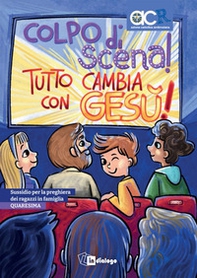 Colpo di scena! Sussidio per la preghiera dei ragazzi in famiglia. Quaresima - Librerie.coop Colpo di scena! Sussidio per la preghiera dei ragazzi in famiglia. Quaresima - Librerie.coop
