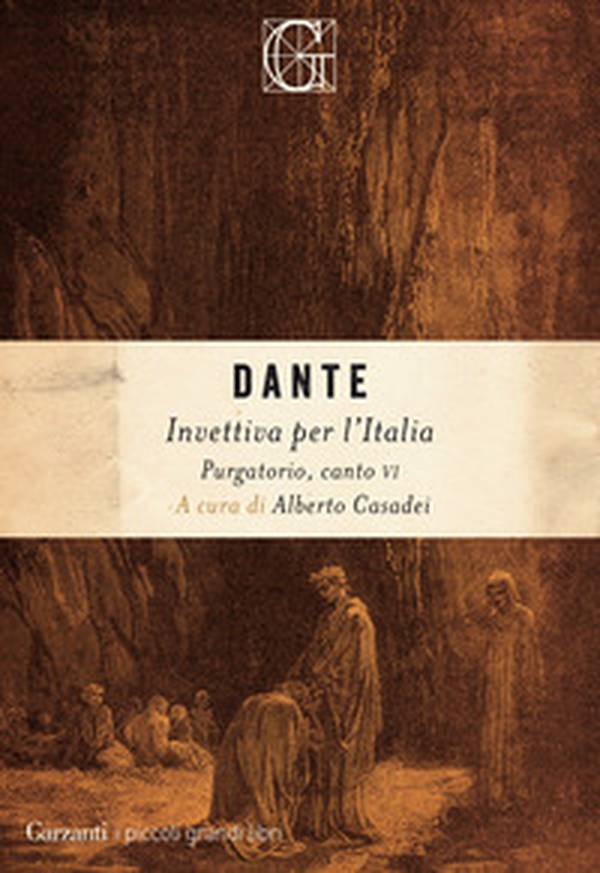 Invettiva per l'Italia. Purgatorio, canto VI - Librerie.coop Invettiva per l'Italia. Purgatorio, canto VI - Librerie.coop