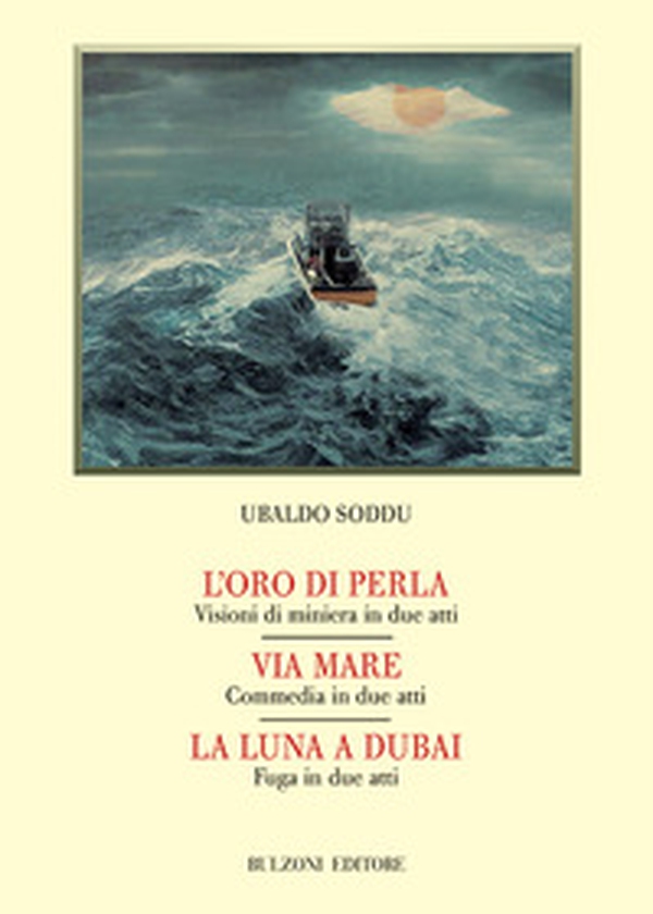 L'oro di perla-Via mare-La luna a Dubai - Librerie.coop L'oro di perla-Via mare-La luna a Dubai - Librerie.coop