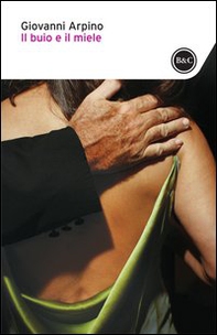 Il buio e il miele - Librerie.coop Il buio e il miele - Librerie.coop