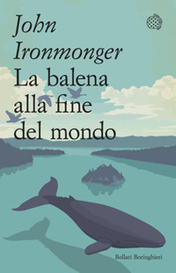 La balena alla fine del mondo - Librerie.coop La balena alla fine del mondo - Librerie.coop
