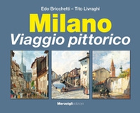 Milano. Viaggio pittorico - Librerie.coop