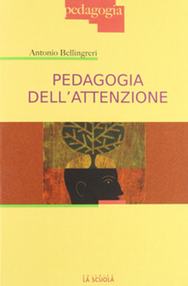 Pedagogia dell'attenzione - Librerie.coop Pedagogia dell'attenzione - Librerie.coop