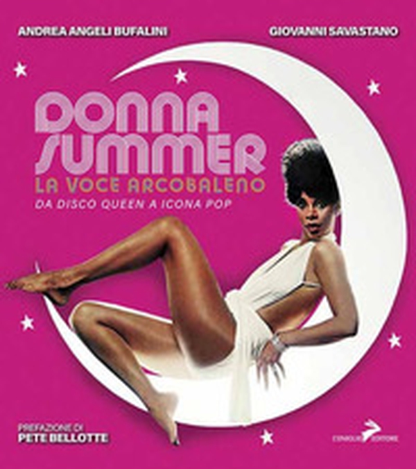 Donna Summer. La voce arcobaleno. Da disco queen a icona pop - Librerie.coop Donna Summer. La voce arcobaleno. Da disco queen a icona pop - Librerie.coop