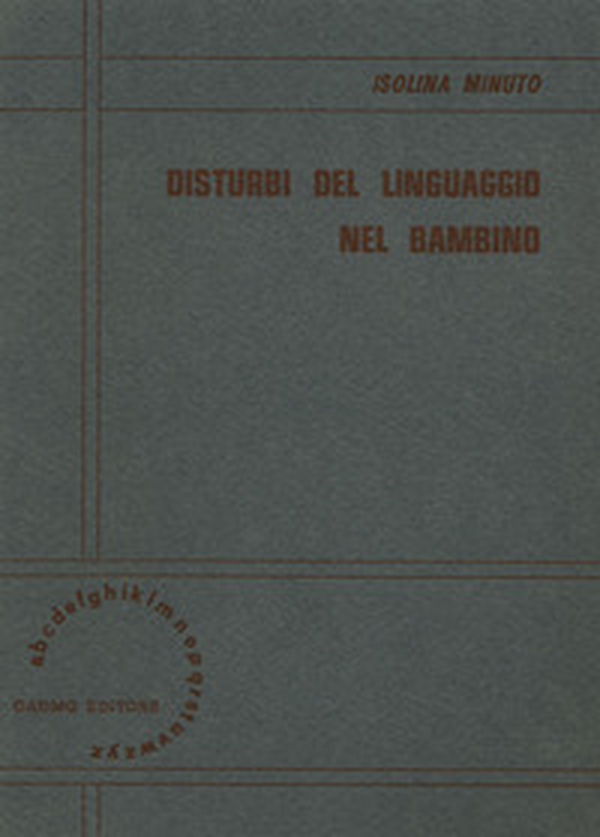 Disturbi del linguaggio nel bambino - Librerie.coop Disturbi del linguaggio nel bambino - Librerie.coop
