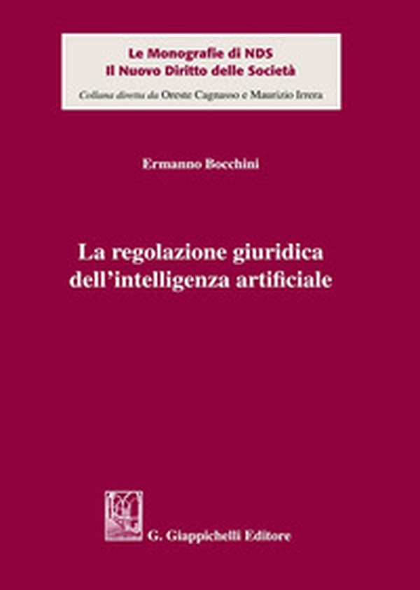 La regolazione giuridica dell'intelligenza artificiale - Librerie.coop La regolazione giuridica dell'intelligenza artificiale - Librerie.coop
