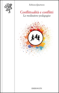 Conflittualità e conflitti. La mediazione pedagogica - Librerie.coop