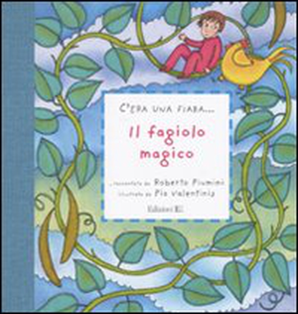 Il fagiolo magico - Librerie.coop Il fagiolo magico - Librerie.coop