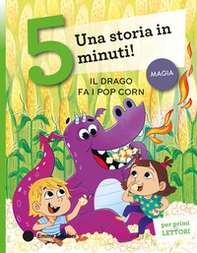 Il drago fa i popcorn. Stampatello maiuscolo - Librerie.coop