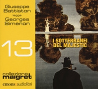 I sotteranei del Majestic letto da Giuseppe Battiston. Audiolibro. CD Audio formato MP3 - Librerie.coop I sotteranei del Majestic letto da Giuseppe Battiston. Audiolibro. CD Audio formato MP3 - Librerie.coop