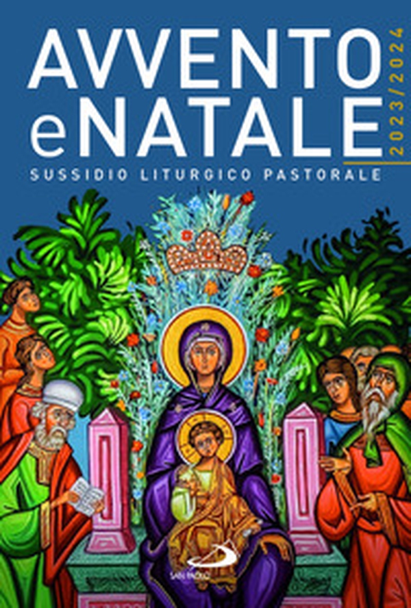 Avvento e Natale 2023/2024. Sussidio liturgico pastorale - Librerie.coop Avvento e Natale 2023/2024. Sussidio liturgico pastorale - Librerie.coop