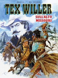 Sull'alto Missouri. Tex Willer - Librerie.coop