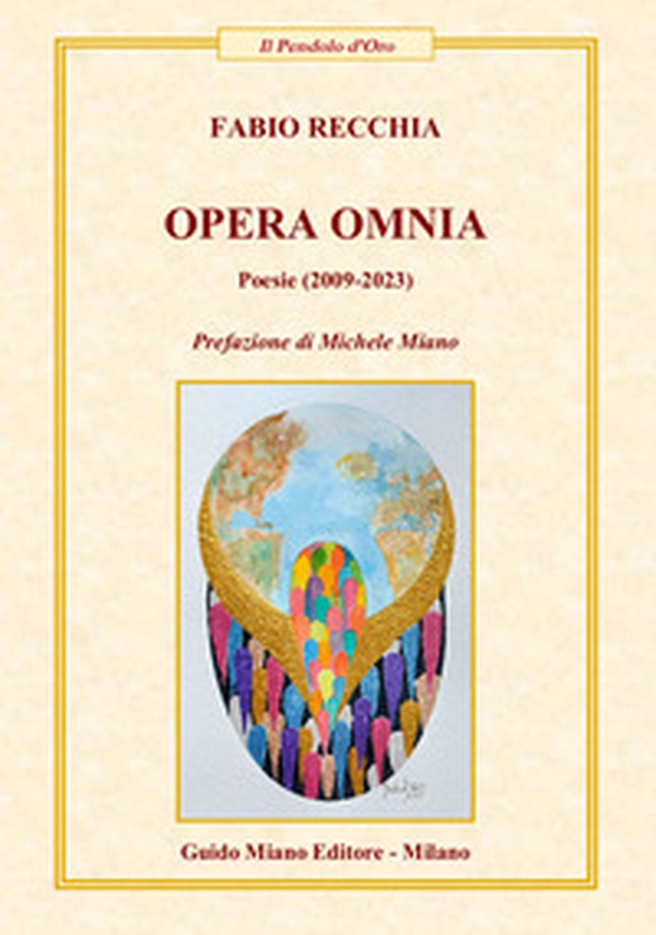 Opera omnia. Poesie (2009-2023) - Librerie.coop Opera omnia. Poesie (2009-2023) - Librerie.coop