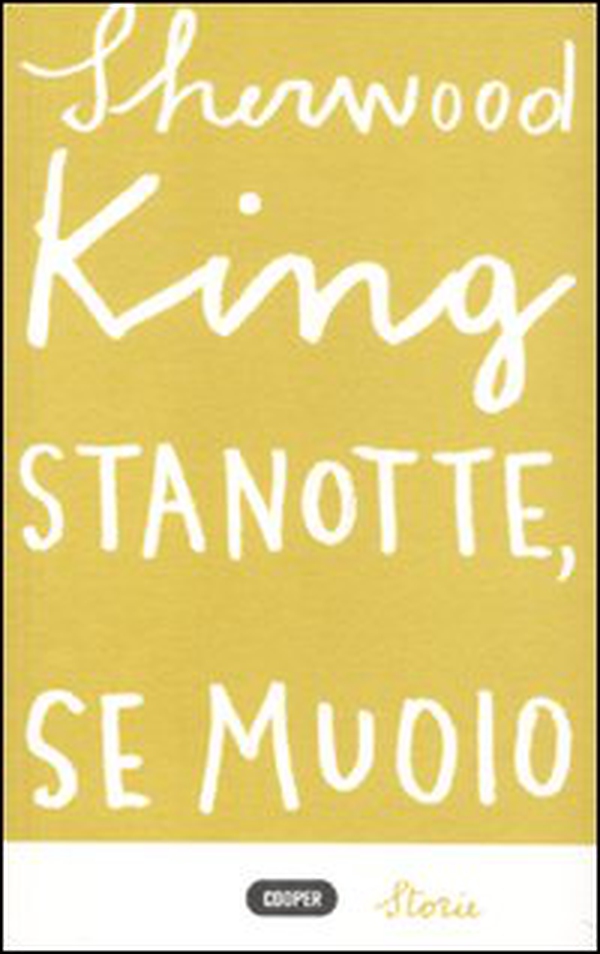 Stanotte, se muoio - Librerie.coop Stanotte, se muoio - Librerie.coop