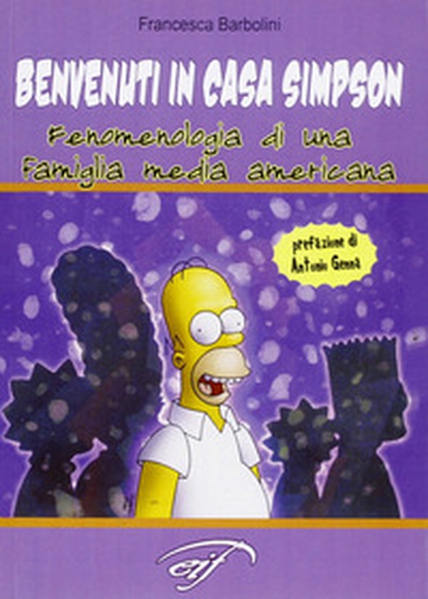 Benvenuti in casa Simpson. Fenomenologia di una famiglia media americana - Librerie.coop Benvenuti in casa Simpson. Fenomenologia di una famiglia media americana - Librerie.coop