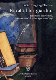 Ritratti, libri, giardini. Sebastiano Del Piombo, Fernando Colombo, Agostino Chigi - Librerie.coop