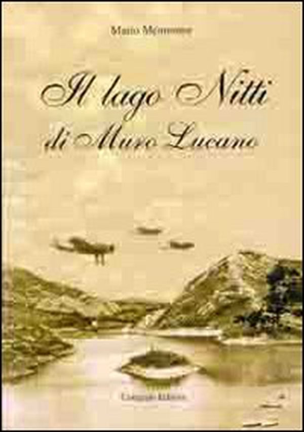 Il lago Nitti di Muro Lucano - Librerie.coop Il lago Nitti di Muro Lucano - Librerie.coop
