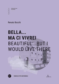 Bella... ma ci vivrei-Beautiful...but I would live there - Librerie.coop