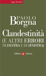 Clandestinità (e altri errori di destra e di sinistra) - Librerie.coop