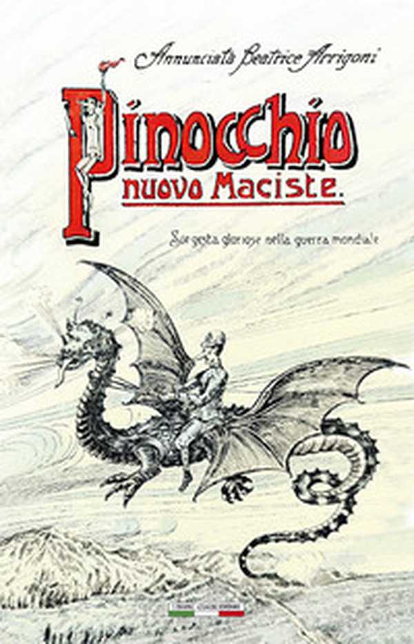 Pinocchio nuovo Maciste. Sue gesta gloriose nella guerra mondiale - Librerie.coop Pinocchio nuovo Maciste. Sue gesta gloriose nella guerra mondiale - Librerie.coop