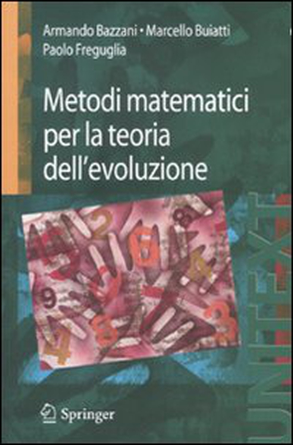 Metodi matematici per la teoria dell'evoluzione - Librerie.coop Metodi matematici per la teoria dell'evoluzione - Librerie.coop