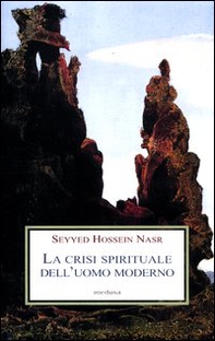 La crisi spirituale dell'uomo moderno - Librerie.coop