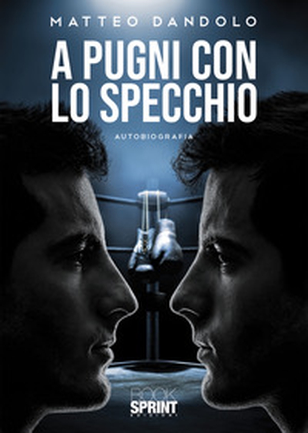 A pugni con lo specchio - Librerie.coop A pugni con lo specchio - Librerie.coop